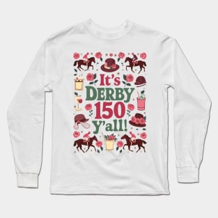 It's Derby 150 Y'all Aesthetic Long Sleeve T-Shirt